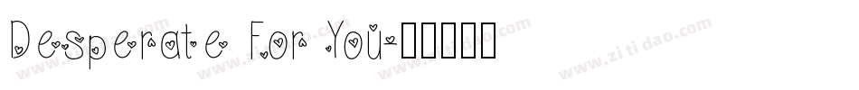 Desperate For You字体转换